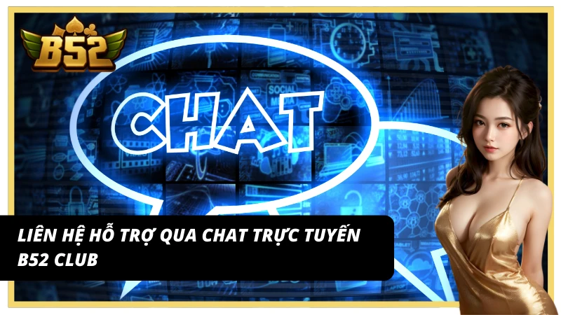 Liên hệ thông qua chat trực tuyến cực nhanh