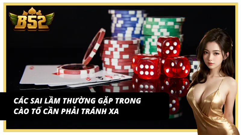 Các sai lầm thường gặp từ người chơi Liêng tại B52 Club