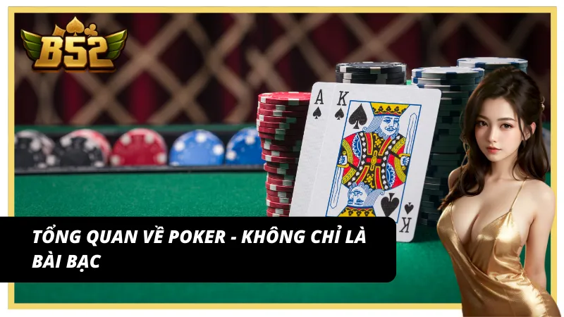 Giới thiệu tổng quan về bộ môn Poker