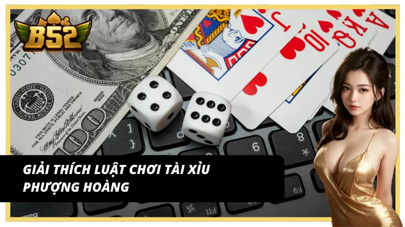 Luật chơi Sicbo phượng hoàng đơn giản nhưng cực kỳ cuốn