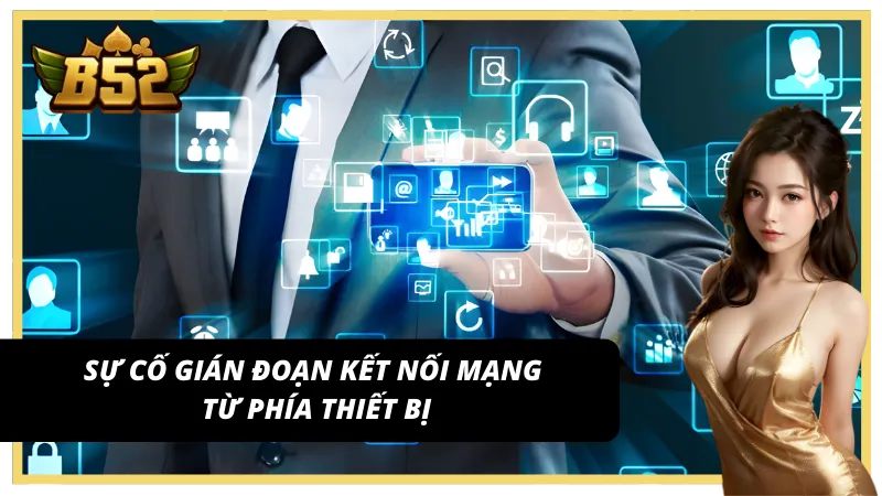 Đảm bảo kết nối internet ổn định khi trải nghiệm